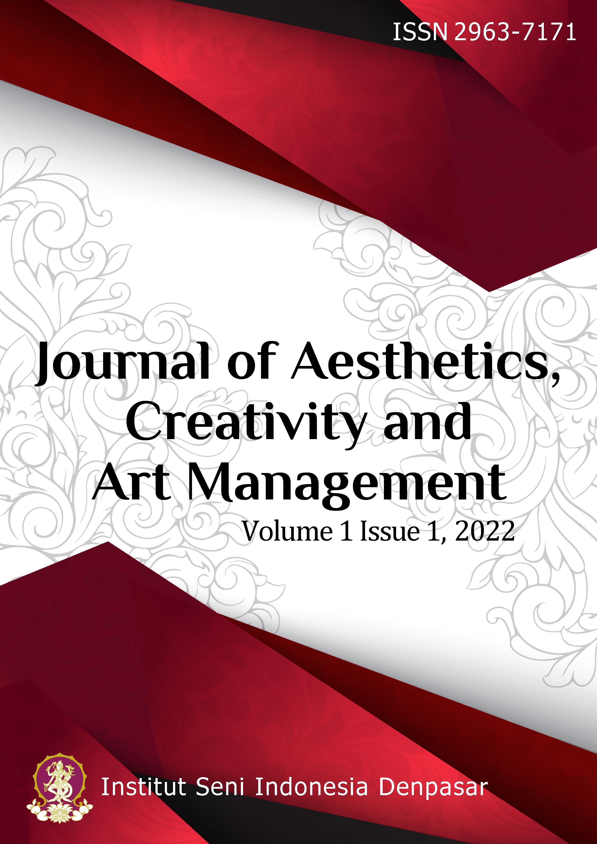 					View Vol. 1 No. 1 (2022): Journal of Aesthetics, Creativity and Art Management
				