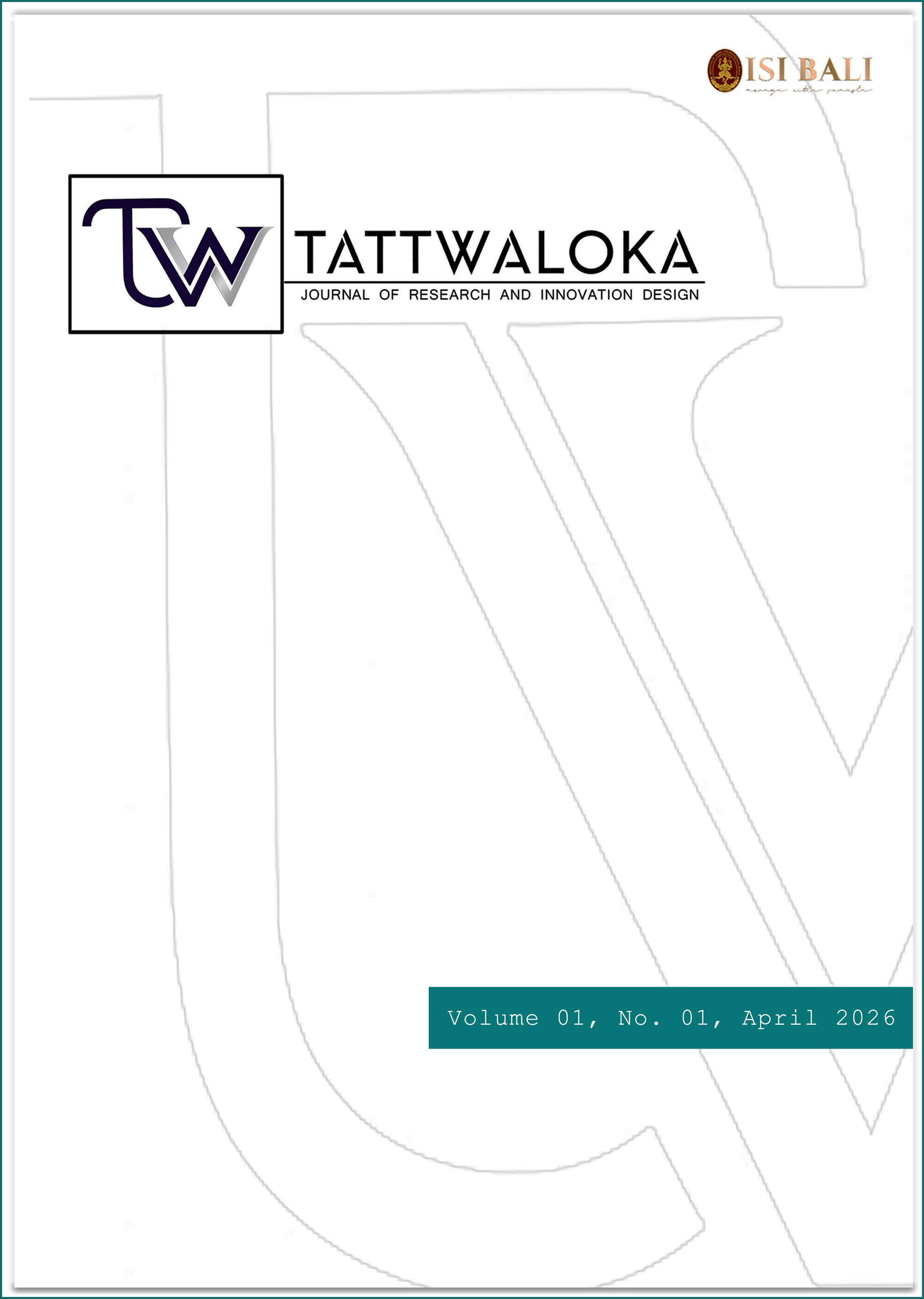 					View Vol. 1 No. 01 (2026): Tattwaloka: Journal of Research and Innovation Design
				